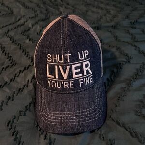 "Shut Up Liver You're Fine" Denim and Mesh Adjustable Hat